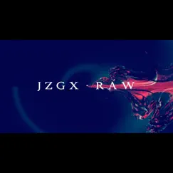 Raw by JZGX album reviews, ratings, credits