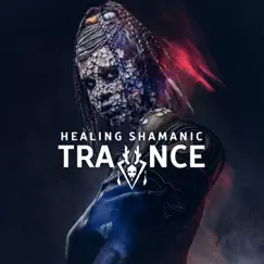 Healing Shamanic Trance by Tribal Drums Ambient album reviews, ratings, credits
