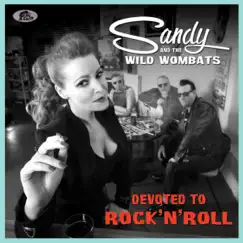 Devoted to Rock 'n' Roll by Sandy & The Wild Wombats album reviews, ratings, credits