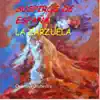 Suspiros de España (La Zarzuela) album lyrics, reviews, download