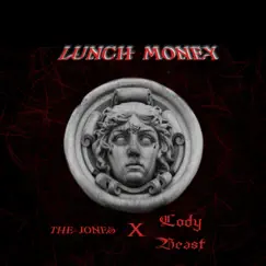 Lunch Money (feat. Thejones & Cody Beast) Song Lyrics