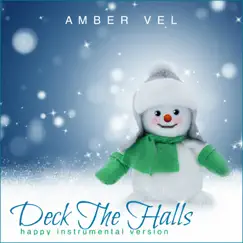 Deck the Halls - Single by Amber Vel album reviews, ratings, credits