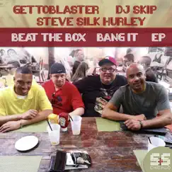 Beat the Box / Bang It - Single by Gettoblaster, Steve 