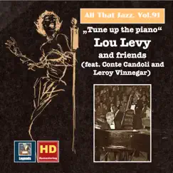 All That Jazz, Vol. 91: Tune Up the Piano – Lou Levy & Friends (Feat. Conte Candoli & Leroy Vinnegar) [Remastered 2017] by Lou Levy, Conte Candoli & Leroy Vinnegar album reviews, ratings, credits