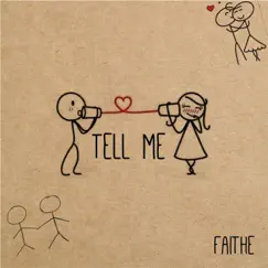 Tell Me - Single by Faithe album reviews, ratings, credits