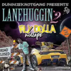 LaneHuggin 2 by FlyDolla album reviews, ratings, credits