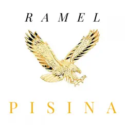 Pisina - Single by RAMEL album reviews, ratings, credits