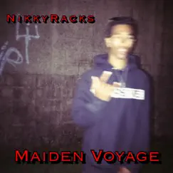 Maiden Voyage - Single by NikkyRacks album reviews, ratings, credits