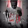 Wake Up album lyrics, reviews, download