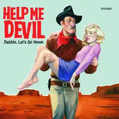 Debbie, Let's Go Home Song Lyrics