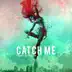 Catch Me - Single album cover
