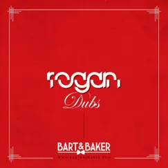 The ROGAN Dubs by Bart&Baker album reviews, ratings, credits