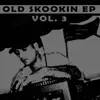 Old Skoolin EP Vol. 3 - EP album lyrics, reviews, download