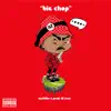 Big Chop - Single album lyrics, reviews, download