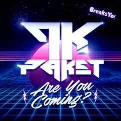Are You Coming? - Single by Paket album reviews, ratings, credits