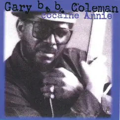 Cocaine Annie by Gary B.B. Coleman album reviews, ratings, credits