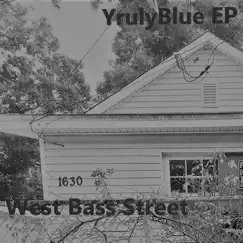 1630 West Bass Street - Single by YrulyBlue album reviews, ratings, credits