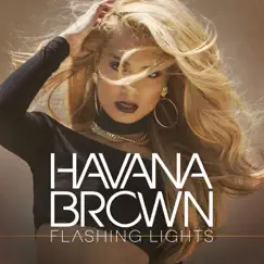 Flashing Lights - Single by Havana Brown album reviews, ratings, credits