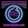 Live Your Life (Disco Version) - Single album lyrics, reviews, download