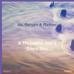 A Thousand Years / Silent Sea - Single by Aki Bergen & Richter album reviews, ratings, credits