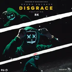 Disgrace - Single by Reeko Squeeze & RK album reviews, ratings, credits