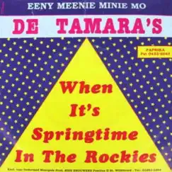 When it's springtime in the Rockies - Single by De Tamara's album reviews, ratings, credits
