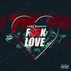 F$$k Love - Single by Jody Monroe album reviews, ratings, credits
