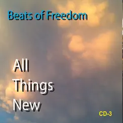 All Things New by Beats of Freedom album reviews, ratings, credits