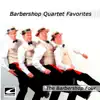 Barbershop Quartet Favorites album lyrics, reviews, download