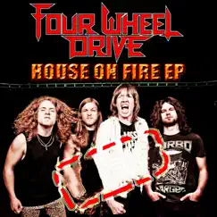 House on Fire - EP by Four Wheel Drive album reviews, ratings, credits