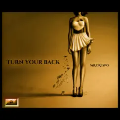 Turn Your Back Song Lyrics