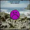 Want U So Bad (Myd Remix) - Single album lyrics, reviews, download