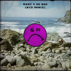 Want U So Bad (Myd Remix) Song Lyrics