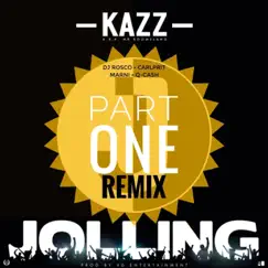 JOLLING, Pt. 1 (feat. Deejay Rossco, Carlprit, Marni & Q Cash) [Kazz Khalif Remix] Song Lyrics