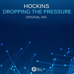 Dropping the Pressure - Single by Hockins album reviews, ratings, credits