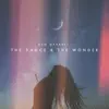 The Dance & the Wonder - Single album lyrics, reviews, download