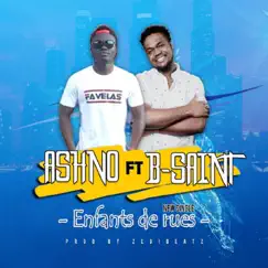 Enfants de rues (feat. Bsaint) - Single by Ashno album reviews, ratings, credits