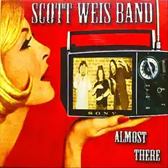 Almost There by Scott Weis Band album reviews, ratings, credits