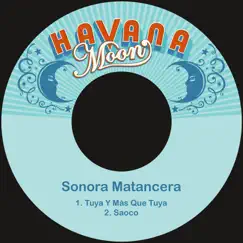 Tuya y Más Que Tuya - Single by Sonora Matancera album reviews, ratings, credits