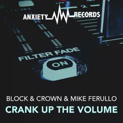Crank Up the Volume - Single by Block, Crown & Mike Ferullo album reviews, ratings, credits