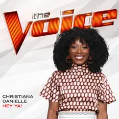 Hey Ya! (The Voice Performance) - Single by Christiana Danielle album reviews, ratings, credits