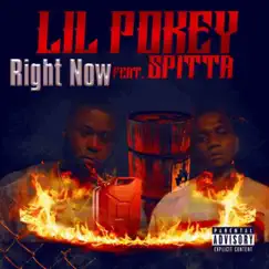 Right Now (feat. Spitta) - Single by Lil Pokey album reviews, ratings, credits