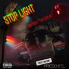 Stop Light album lyrics, reviews, download