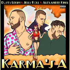 Karma's a - Single by Dusty Leigh album reviews, ratings, credits