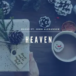Heaven (feat. John Alexander) - Single by Hasso album reviews, ratings, credits