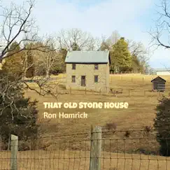 That Old Stone House Song Lyrics