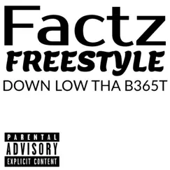 Factz Freestyle - Single by Down LOW THA B365t album reviews, ratings, credits