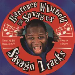 Savage Tracks by Barrence Whitfield & The Savages album reviews, ratings, credits