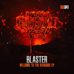 Welcome to the Rawcore - Single by Blaster album reviews, ratings, credits