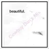 Beautiful (Cowboy Dan's Mix) - Single album lyrics, reviews, download
